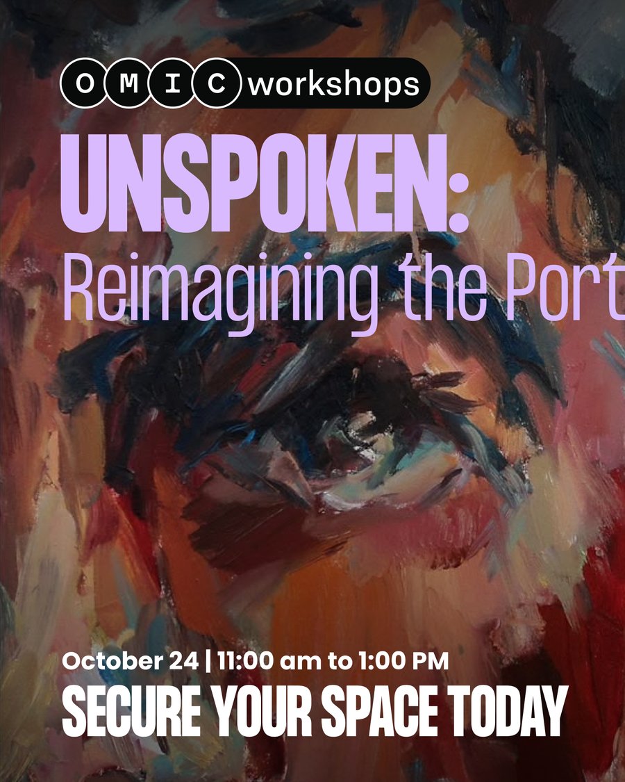 UNSPOKEN: Reimagining the Portrait with artist Sami Alkour, October 24, 11:00 AM to 1:00 PM. Beginner to intermediate, no experience needed.